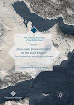 Economic Diversification in the Gulf Region, Volume I