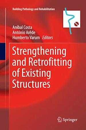 Strengthening and Retrofitting of Existing Structures