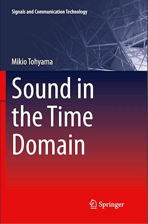 Sound in the Time Domain