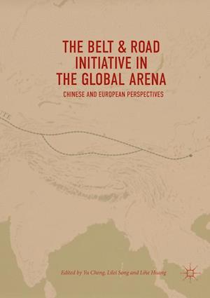 The Belt & Road Initiative in the Global Arena