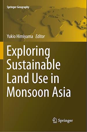 Exploring Sustainable Land Use in Monsoon Asia