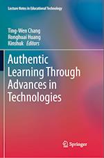 Authentic Learning Through Advances in Technologies