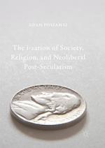 The i-zation of Society, Religion, and Neoliberal Post-Secularism