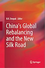 China's Global Rebalancing and the New Silk Road