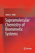 Supramolecular Chemistry of Biomimetic Systems