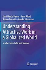 Understanding Attractive Work in a Globalized World