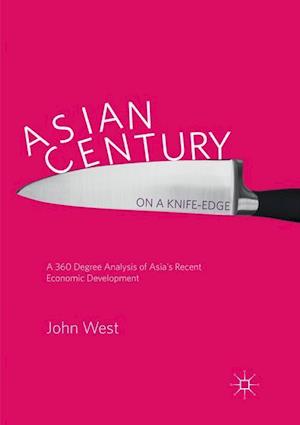 Asian Century… on a Knife-edge