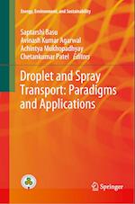 Droplet and Spray Transport: Paradigms and Applications