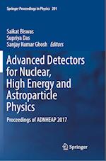 Advanced Detectors for Nuclear, High Energy and Astroparticle Physics