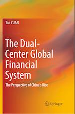 The Dual-Center Global Financial System