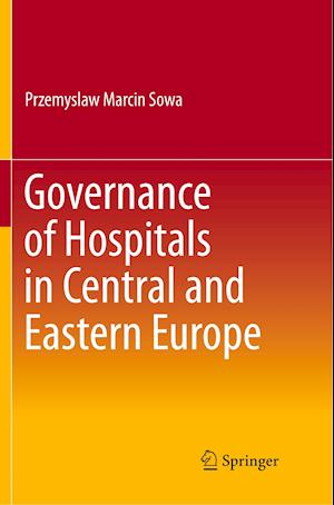 Governance of Hospitals in Central and Eastern Europe