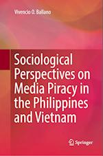 Sociological Perspectives on Media Piracy in the Philippines and Vietnam