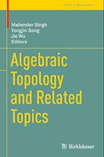 Algebraic Topology and Related Topics