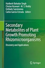 Secondary Metabolites of Plant Growth Promoting Rhizomicroorganisms