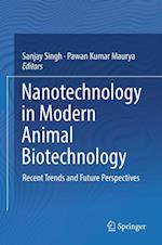 Nanotechnology in Modern Animal Biotechnology