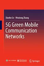 5G Green Mobile Communication Networks