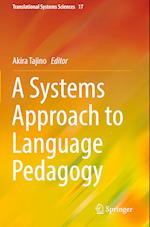 A Systems Approach to Language Pedagogy