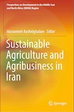 Sustainable Agriculture and Agribusiness in Iran