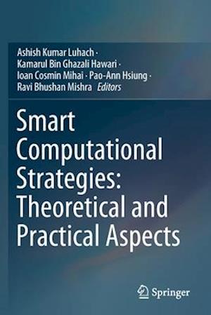 Smart Computational Strategies: Theoretical and Practical Aspects