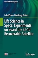 Life Science in Space: Experiments on Board the SJ-10 Recoverable Satellite