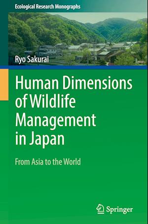 Human Dimensions of Wildlife Management in Japan