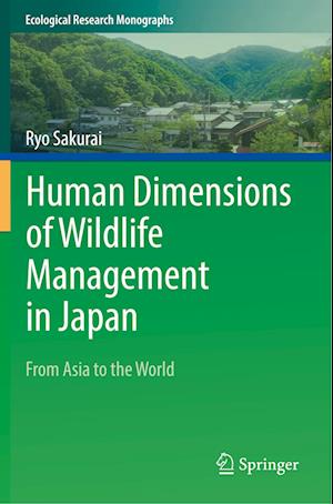 Human Dimensions of Wildlife Management in Japan