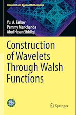 Construction of Wavelets Through Walsh Functions