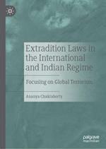 Extradition Laws in the International and Indian Regime