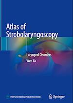 Atlas of Strobolaryngoscopy