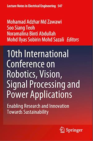 10th International Conference on Robotics, Vision, Signal Processing and Power Applications