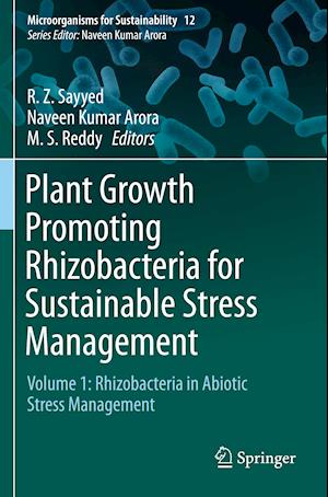 Plant Growth Promoting Rhizobacteria for Sustainable Stress Management