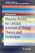 Massive Access for Cellular Internet of Things Theory and Technique