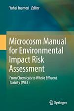 Microcosm Manual for Environmental Impact Risk Assessment