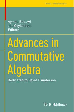 Advances in Commutative Algebra