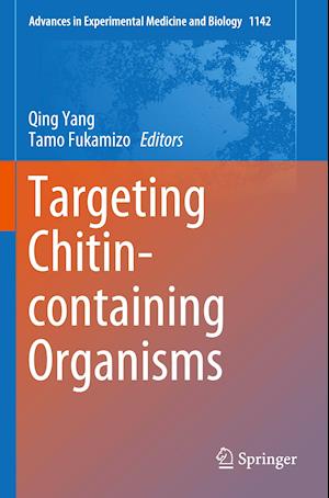 Targeting Chitin-containing Organisms