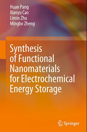 Synthesis of Functional Nanomaterials for Electrochemical Energy Storage