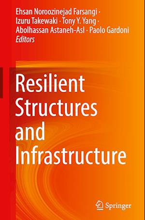 Resilient Structures and Infrastructure