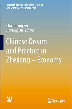 Chinese Dream and Practice in Zhejiang – Economy