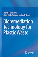 Bioremediation Technology  for Plastic Waste