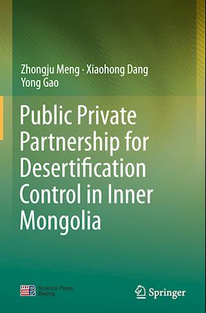 Public Private Partnership for Desertification Control in Inner Mongolia