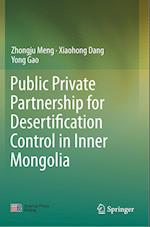 Public Private Partnership for Desertification Control in Inner Mongolia