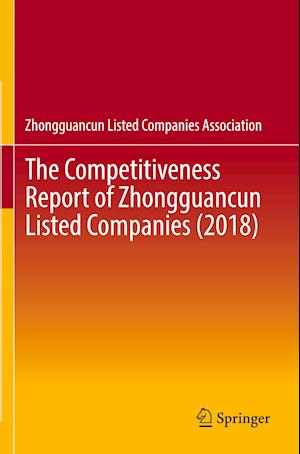 The Competitiveness Report of Zhongguancun Listed Companies (2018)