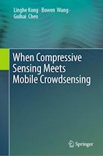 When Compressive Sensing Meets Mobile Crowdsensing