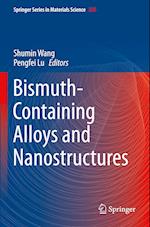 Bismuth-Containing Alloys and Nanostructures