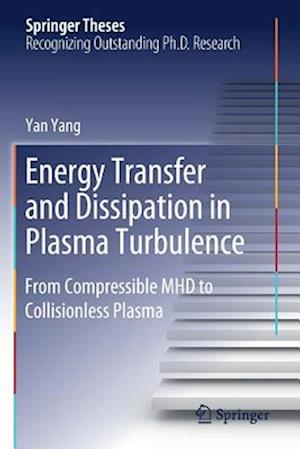 Energy Transfer and Dissipation in Plasma Turbulence : From Compressible MHD to Collisionless Plasma