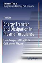 Energy Transfer and Dissipation in Plasma Turbulence : From Compressible MHD to Collisionless Plasma 