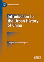 Introduction to the Urban History of China