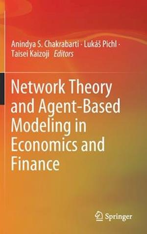 Network Theory and Agent-Based Modeling in Economics and Finance