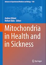 Mitochondria in Health and in Sickness