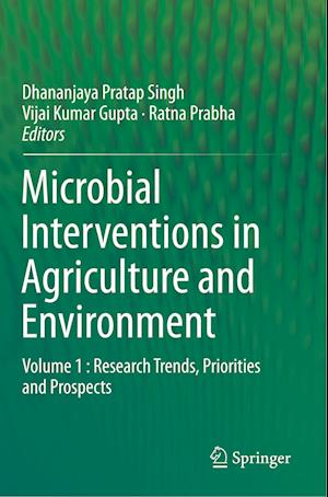 Microbial Interventions in Agriculture and Environment